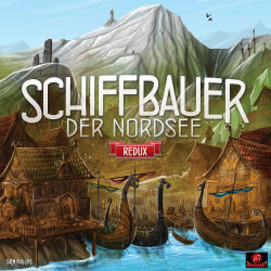 Schiffbauer der Nordsee - Redux