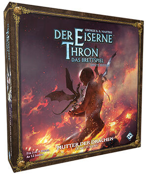 Der Eiserne Thron: Das Brettspiel 2. Edition - Mutter der Drachen (Erweiterung)