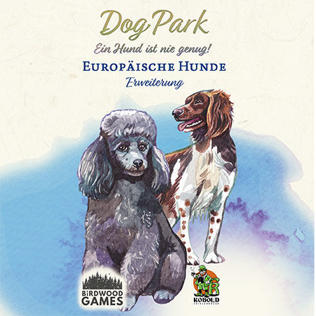 Dog Park - Ein Hund ist nie genug! - Europäische Hunde (Erweiterung)