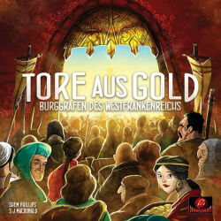 Burggrafen des Westfrankenreichs: Tore aus Gold...